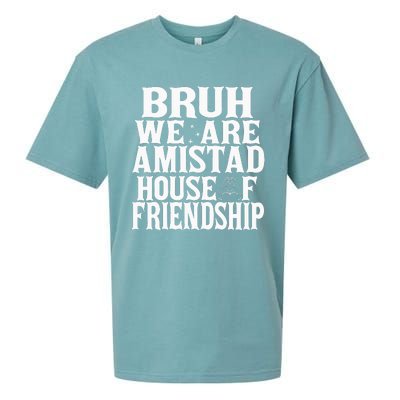 Bruh We Are Amistad House Of Friendship Rca Houses School Sueded Cloud Jersey T-Shirt