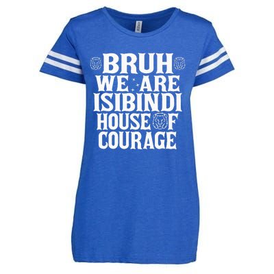 Bruh We Are Isibindi House Of Courage Rca Houses School Enza Ladies Jersey Football T-Shirt