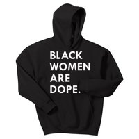 Black Women Are Dope Kids Hoodie