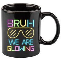 Bruh We Are Glowing In My Glowing Era Hello Summer Vacation 11oz C Handle Ceramic Mug