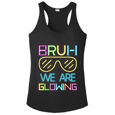 Bruh We Are Glowing In My Glowing Era Hello Summer Vacation Ladies PosiCharge Competitor Racerback Tank