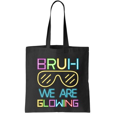 Bruh We Are Glowing In My Glowing Era Hello Summer Vacation Bag