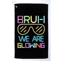Bruh We Are Glowing In My Glowing Era Hello Summer Vacation Golf Towel