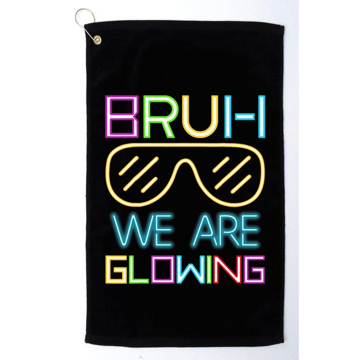 Bruh We Are Glowing In My Glowing Era Hello Summer Vacation Golf Towel