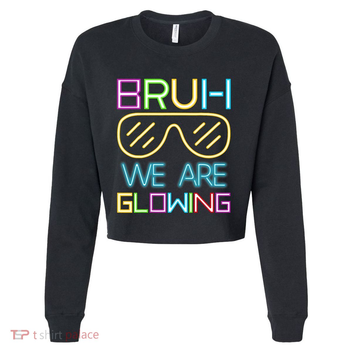 Bruh We Are Glowing In My Glowing Era Hello Summer Vacation Cropped Pullover Crew
