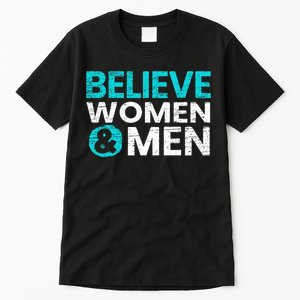 Believe Women And Sexual Assault Awareness Month Tall T-Shirt