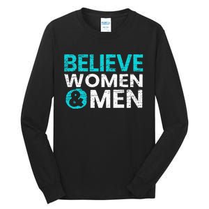 Believe Women And Sexual Assault Awareness Month Tall Long Sleeve T-Shirt