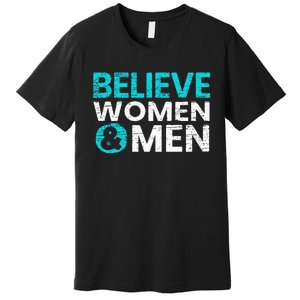 Believe Women And Sexual Assault Awareness Month Premium T-Shirt