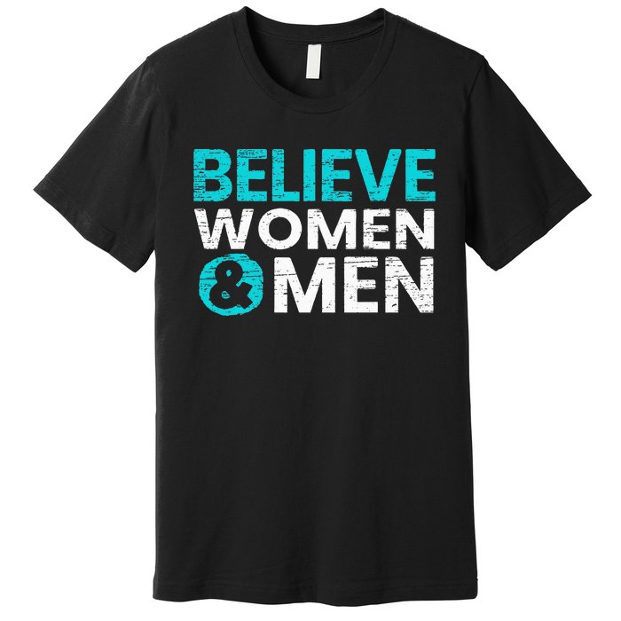 Believe Women And Sexual Assault Awareness Month Premium T-Shirt