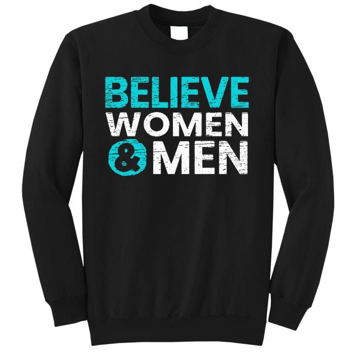 Believe Women And Sexual Assault Awareness Month Tall Sweatshirt