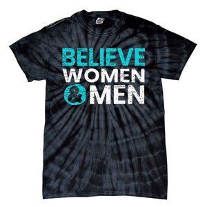 Believe Women And Sexual Assault Awareness Month Tie-Dye T-Shirt