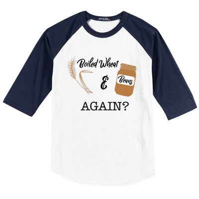 Boiled Wheat And Beans Again Premium Baseball Sleeve Shirt