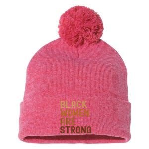 Black Women Are Strong Black History Month Pom Pom 12in Knit Beanie