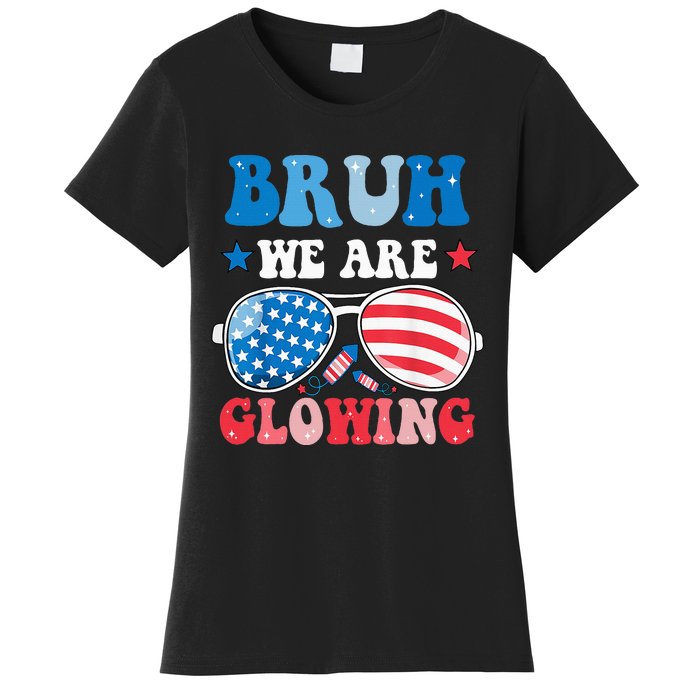 Bruh We Are Glowing Hello Summer Vacation Trips Women's T-Shirt