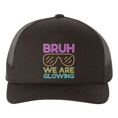 Bruh We Are Glowing Hello Summer Vacation Trips Yupoong Adult 5-Panel Trucker Hat
