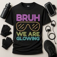 Bruh We Are Glowing Hello Summer Vacation Trips Cooling Performance Crew T-Shirt
