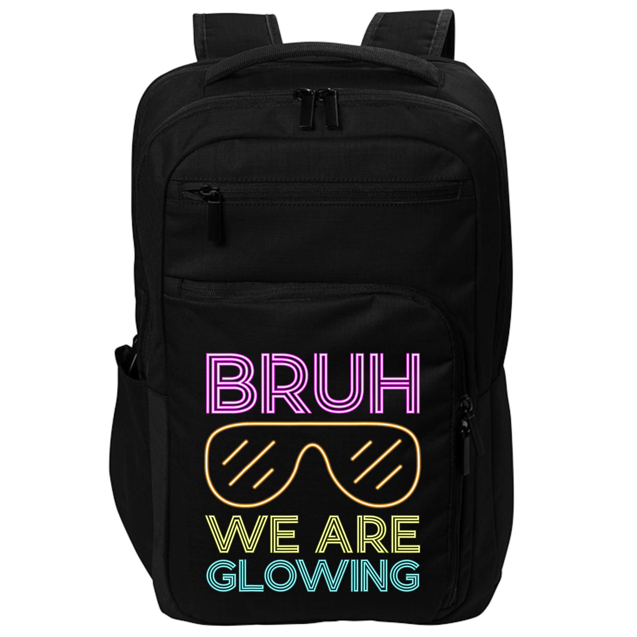 Bruh We Are Glowing Hello Summer Vacation Trips Impact Tech Backpack