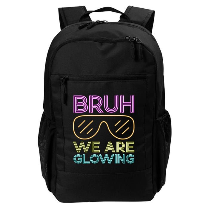 Bruh We Are Glowing Hello Summer Vacation Trips Backpack