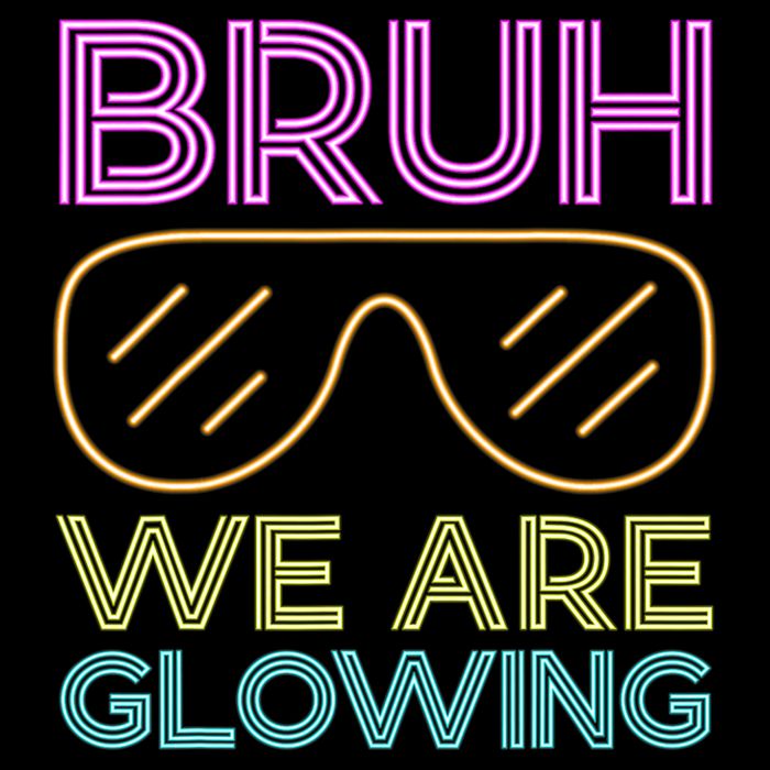 Bruh We Are Glowing Hello Summer Vacation Trips Button