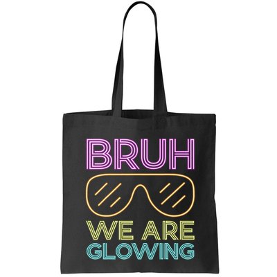 Bruh We Are Glowing Hello Summer Vacation Trips Bag