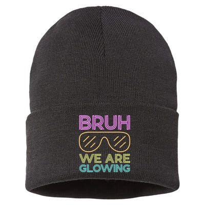 Bruh We Are Glowing Hello Summer Vacation Trips Sustainable Knit Beanie