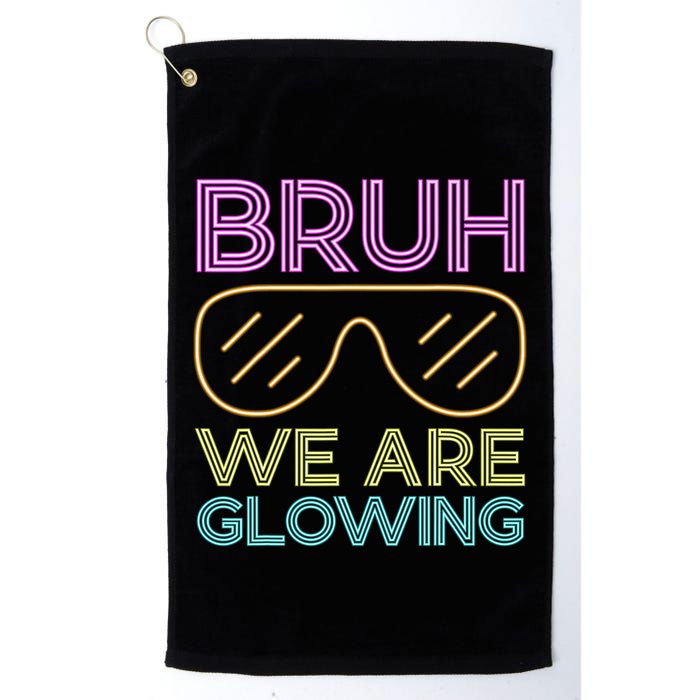 Bruh We Are Glowing Hello Summer Vacation Trips Golf Towel