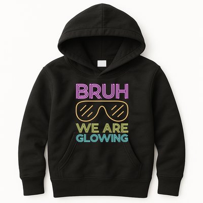 Bruh We Are Glowing Hello Summer Vacation Trips Kids Hoodie