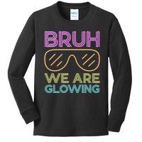 Bruh We Are Glowing Hello Summer Vacation Trips Kids Long Sleeve Shirt