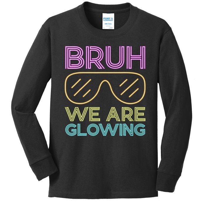 Bruh We Are Glowing Hello Summer Vacation Trips Kids Long Sleeve Shirt