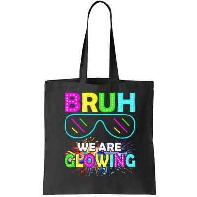 Bruh We Are Glowing Colorful Team For Women Bag