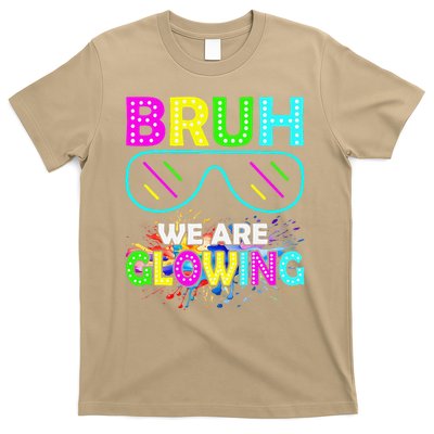 Bruh We Are Glowing Colorful Team For Women T-Shirt