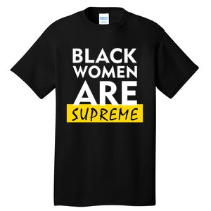 Black Women Are Supreme Ketanji Brown Jackson Justice Tall T-Shirt