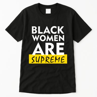 Black Women Are Supreme Ketanji Brown Jackson Justice Tall T-Shirt