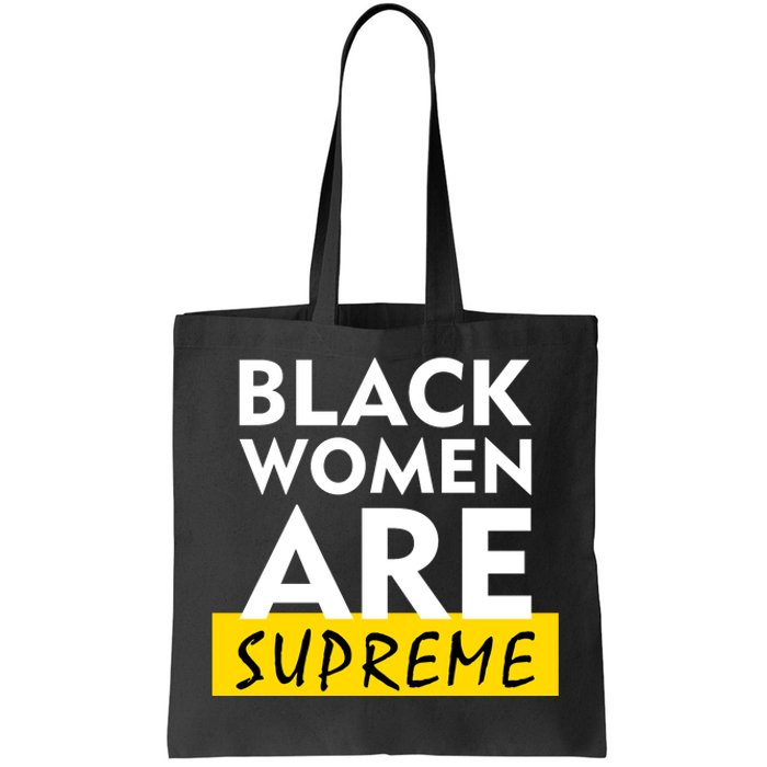 Black Women Are Supreme Ketanji Brown Jackson Justice Tote Bag