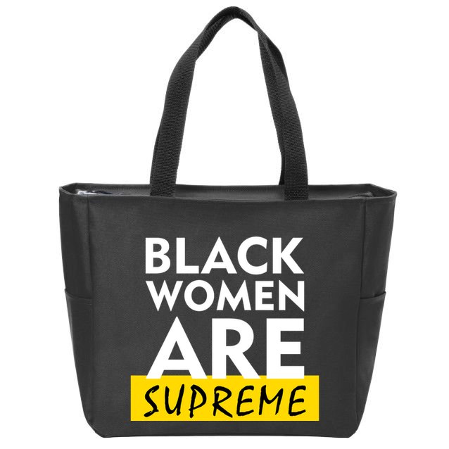 Black Women Are Supreme Ketanji Brown Jackson Justice Zip Tote Bag