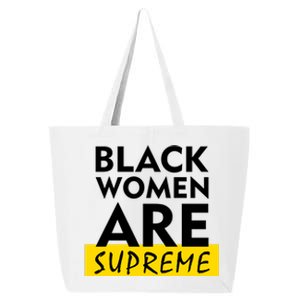 Black Women Are Supreme Ketanji Brown Jackson Justice 25L Jumbo Tote