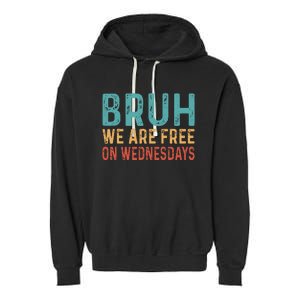 Bruh We Are Free On Wednesdays Joe Biden Garment-Dyed Fleece Hoodie