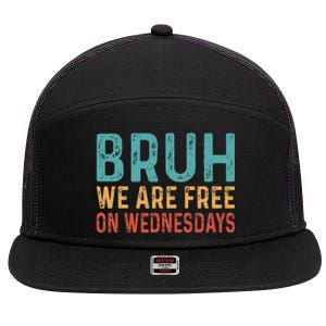 Bruh We Are Free On Wednesdays Joe Biden 7 Panel Mesh Trucker Snapback Hat