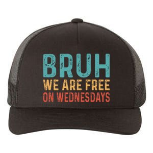 Bruh We Are Free On Wednesdays Joe Biden Yupoong Adult 5-Panel Trucker Hat