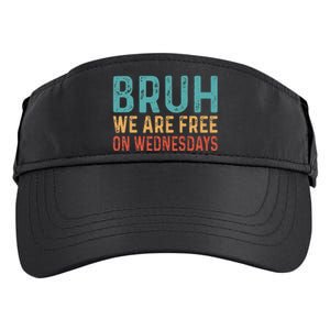 Bruh We Are Free On Wednesdays Joe Biden Adult Drive Performance Visor