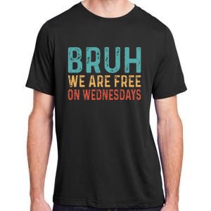 Bruh We Are Free On Wednesdays Joe Biden Adult ChromaSoft Performance T-Shirt