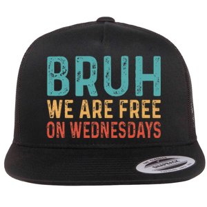 Bruh We Are Free On Wednesdays Joe Biden Flat Bill Trucker Hat