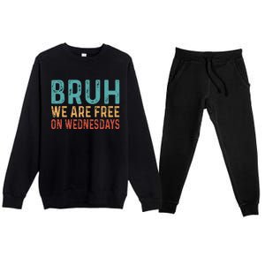 Bruh We Are Free On Wednesdays Joe Biden Premium Crewneck Sweatsuit Set