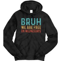 Bruh We Are Free On Wednesdays Joe Biden Tie Dye Hoodie