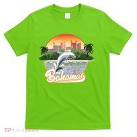 Bahamas With A Playing Dolphin And Hotels T-Shirt