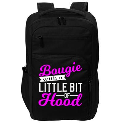 Bougie With A Little Bit Of Hood Proud Melanin Gift Cool Gift Impact Tech Backpack