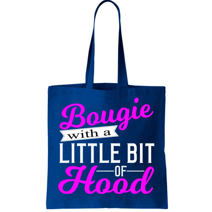 Bougie With A Little Bit Of Hood Proud Melanin Gift Cool Gift Tote Bag