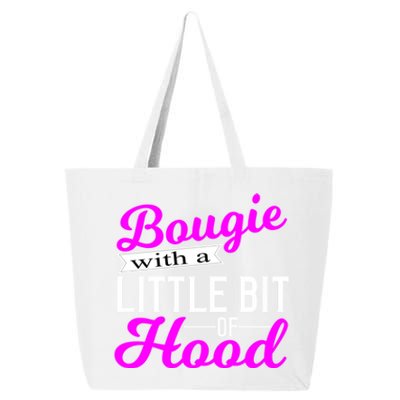 Bougie With A Little Bit Of Hood Proud Melanin Gift Cool Gift 25L Jumbo Tote