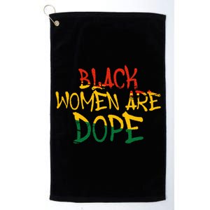 Black Women Are Dope Black History Month Afrocentric Platinum Collection Golf Towel