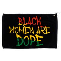 Black Women Are Dope Black History Month Afrocentric Grommeted Golf Towel